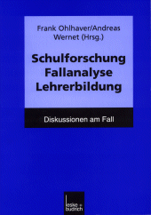 Buch: Schulforschung - Fallanalyse - Lehrerbildung